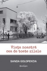 Viata noastra cea de toate zilele - Spandugino