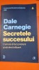 Dale Carnegie - Secretele succesului, Brosata
