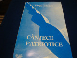 Virgil Medan - Cantece patriotice ( text si note muzicale ) - 1994, Alta editura