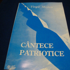 Virgil Medan - Cantece patriotice ( text si note muzicale ) - 1994