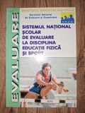 Sistemul national scolar de evaluare la disciplina educatie fizica si sport