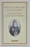 SFANTUL AMFILOHIE DE LA POCEAEV , TAMADUITORUL CELOR DEZNADAJDUITI , 2014