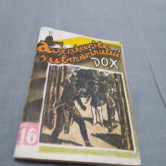 AVENTURILE SUBMARINULUI DOX 16