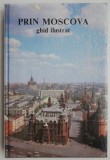 Prin Moscova - Ghid Ilustrat de Calatorie