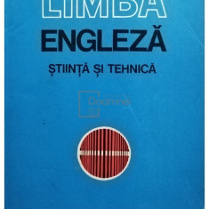 Andrei Bantas - Limba engleza stiinta si tehnica (editia 1981)
