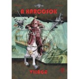 A harcosok vil&aacute;ga - Nemere Istv&aacute;n