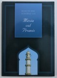 SELECTII DIN SCRIERILE LUI MESIA CEL PROMIS ( text in limba urdu cu traducere in limba romana ) , 2017