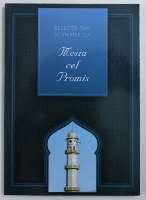 SELECTII DIN SCRIERILE LUI MESIA CEL PROMIS ( text in limba urdu cu traducere in limba romana ) , 2017 foto