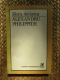 Horia Avramut - Alexandru Philippide
