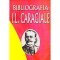 colectiv - Bibliografia I.L. Caragiale in periodice (1852-1912).