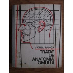 Viorel Ranga - Tratat de anatomia omului volumul 1 partea 1 (1993)