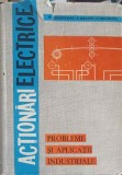 ACTIONARI ELECTRICE, PROBLEME SI APLICATII INDUSTRIALE-M. BRASOVAN, E. SERACIN, N. BOGOEVICI-204436