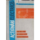ACTIONARI ELECTRICE, PROBLEME SI APLICATII INDUSTRIALE-M. BRASOVAN, E. SERACIN, N. BOGOEVICI-204436