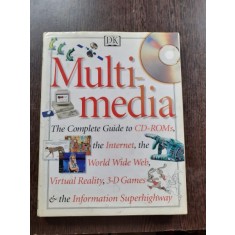 MULTI MEDIA, THE COMPLETE GUIDE (NU CONTINE CD, TEXT IN LIMBA ENGLEZA)