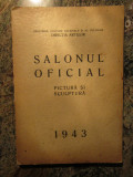 SALONUL OFICIAL. PICTURA SI SCULPTURA, APRILIE-MAI 1943