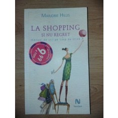 La shopping si nu regret- Marjorie Hillis