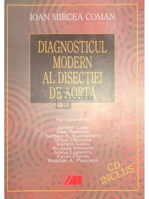 Ioan Mircea Coman - Diagnosticul modern al disectiei de aorta (Editia: 2003) foto