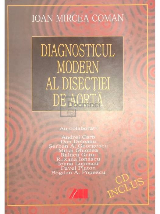 Ioan Mircea Coman - Diagnosticul modern al disectiei de aorta (Editia: 2003)