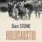 Holocaustul O istorie neincheiata - de DAN STONE