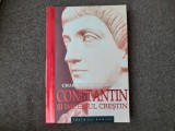 CONSTANTIN SI IMPERIUL CRESTIN de CHARLES MATSON ODAHL