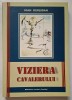 Viziera cavalerului - studii despre modernitate si iconi - Ioan Dersidan