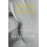 Barbib&eacute;bi - Lakatos Levente