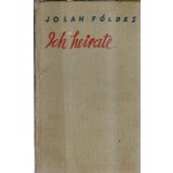 Ich heirate - Jolan Foldes