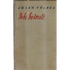 Ich heirate - Jolan Foldes