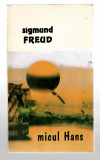 Micul Hans - Analiza fobiei unui baiat de cinci ani - Sigmund Freud, 1995
