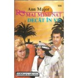 Mai minunat decat in vis - Ann Major