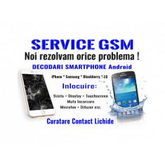 Service GSM Telefoane Smartphone Orice Model Orice Marca