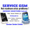 Service GSM Telefoane Smartphone Orice Model Orice Marca