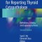 The Bethesda System for Reporting Thyroid Cytopathology: Definitions, Criteria, and Explanatory Notes