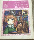 ELVI01 0442 Biblioteca Scolarului - Nr 106 . - Ce-o sa fie Bondocel - Marcel Breslasu