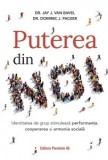 Puterea din NOI - Jay J.Van Bavel, Dominic J. Packer - Paralela 45
