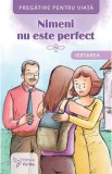 Nimeni nu este perfect. Iertarea, Autor Anonim