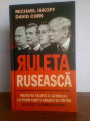 Michael Isikoff; David Corn &amp;ndash; Ruleta Ruseasca foto