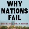 Why Nations Fail: The Origins of Power, Prosperity, and Poverty