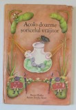 ACOLO DOARME SORICELUL VRAJITOR , ilustratii de RENATE TOTZKE - ISRAEL , versuri BENNO PLUDRA , 1984