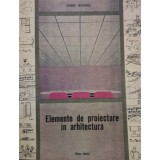 Zyegmunt Mieszkowski - Elemente de proiectare in arhitectura (Editia: 1981)