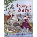 A szorgos &eacute;s a rest - Csattan&oacute;s magyar n&eacute;pmes&eacute;k - Nagy &Eacute;va