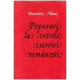 Dumitru Almas - Popasuri la vetrele istoriei romanesti - 104537