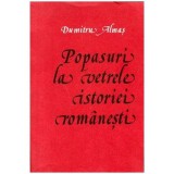 Dumitru Almas - Popasuri la vetrele istoriei romanesti - 104537