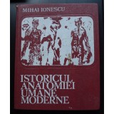 Mihai Ionescu - Istoricul anatomiei umane moderne