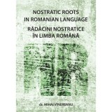 Radacini nostratice in limba romana - dr. Mihai Vinereanu