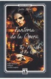 Fantoma de la Opera / The Phantom of the Opera - Gaston Leroux