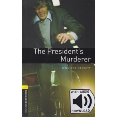 The President&amp;#039;s Murderer - Oxford Bookworms Library 1 - MP3 Pack - Jennifer Bassett foto