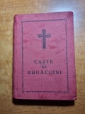 carte de rugaciuni - din anul 1957