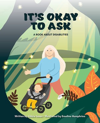It&#039;s Okay to Ask: A Book about Disabilities