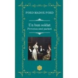 Cumpara ieftin Un bun soldat. Povestea unei pasiuni/Ford Madox Ford, Rao